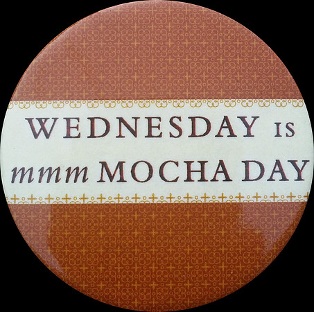 WEDNESDAY IS MMM MOCHA DAY