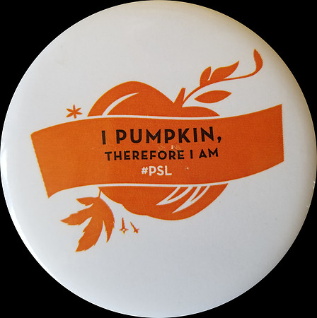 I PUMPKIN, THEREFORE I AM #PSL